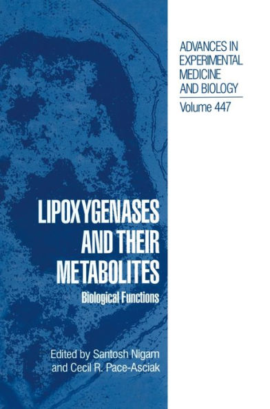 Lipoxygenases and Their Metabolites (Advances in Experimental Medicine and Biology Series): Biological Functions