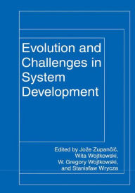 Title: Evolution and Challenges in System Development / Edition 1, Author: Joze Zupancic