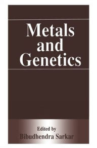 Title: Metals and Genetics, Author: International Symposium on Metals and Genetics