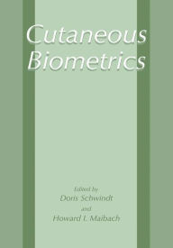 Title: Cutaneous Biometrics / Edition 1, Author: Doris Schwindt