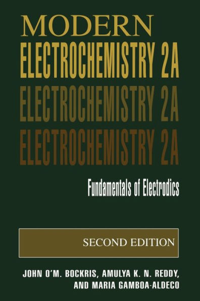 Modern Electrochemistry 2A: Fundamentals of Electrodics / Edition 2