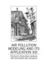 Air Pollution Modeling and Its Application XIII / Edition 1