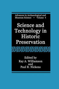 Title: Science and Technology in Historic Preservation / Edition 1, Author: Ray A. Williamson