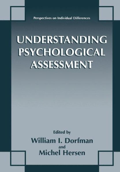 Understanding Psychological Assessment / Edition 1