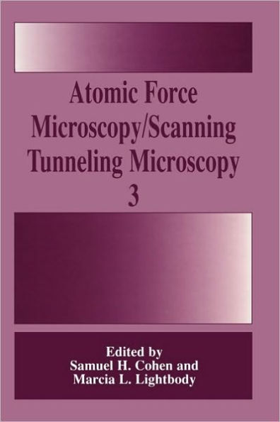 Atomic Force Microscopy/Scanning Tunneling Microscopy 3 / Edition 1