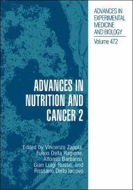 Title: Advances in Nutrition and Cancer 2 / Edition 1, Author: Vincenzo Zappia