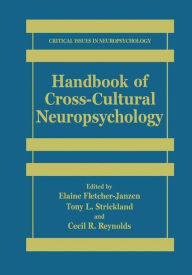 Title: Handbook of Cross-Cultural Neuropsychology / Edition 1, Author: Elaine Fletcher-Janzen