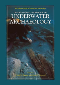 Title: International Handbook of Underwater Archaeology / Edition 1, Author: Carol V. Ruppe