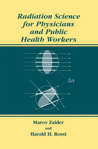 Radiation Science for Physicians and Public Health Workers / Edition 1