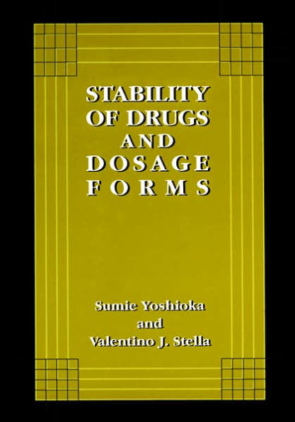 Stability of Drugs and Dosage Forms / Edition 1
