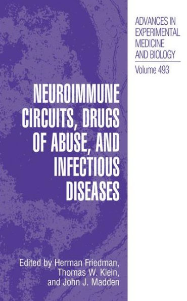 Neuroimmune Circuits, Drugs of Abuse, and Infectious Diseases / Edition 1