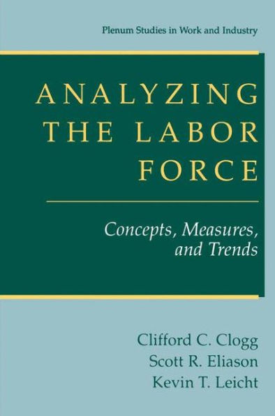 Analyzing the Labor Force: Concepts, Measures, and Trends