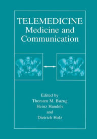 Title: Telemedicine: Medicine and Communication, Author: Thorsten M. Buzug