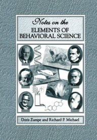 Title: Notes on the Elements of Behavioral Science / Edition 1, Author: Doris Zumpe