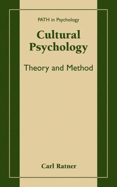 Cultural Psychology: Theory and Method / Edition 1