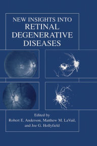 Title: New Insights Into Retinal Degenerative Diseases / Edition 1, Author: Robert E. Anderson