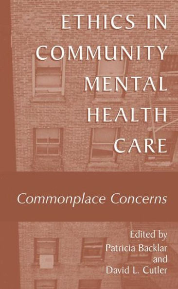Ethics in Community Mental Health Care: Commonplace Concerns / Edition 1