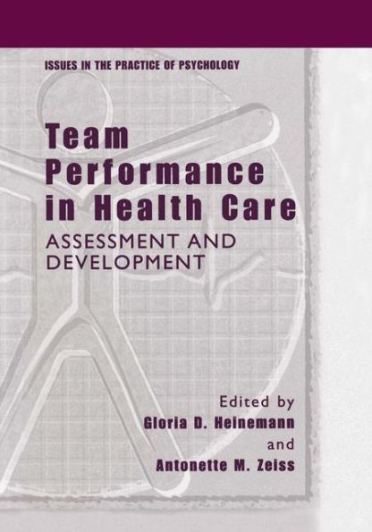 Team Performance in Health Care: Assessment and Development / Edition 1