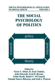 Title: The Social Psychology of Politics / Edition 1, Author: Victor C. Ottati