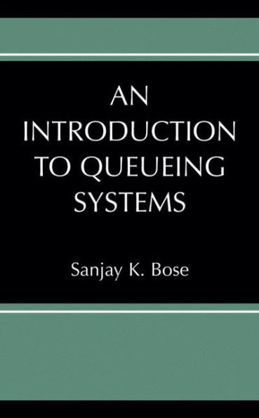 An Introduction to Queueing Systems / Edition 1