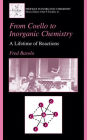 From Coello to Inorganic Chemistry: A Lifetime of Reactions / Edition 1