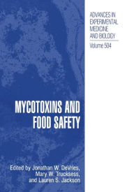 Title: Mycotoxins and Food Safety, Author: Jonathan W. DeVries