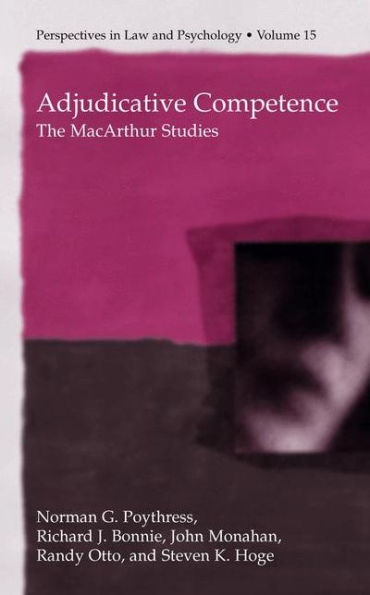 Adjudicative Competence: The MacArthur Studies / Edition 1