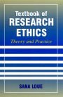 Textbook of Research Ethics: Theory and Practice