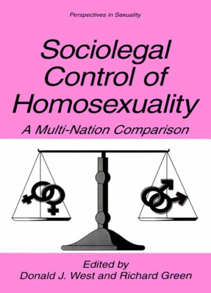 Sociolegal Control of Homosexuality: A Multi-Nation Comparison