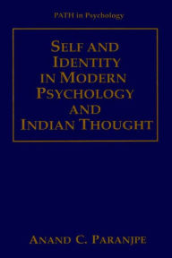 Title: Self and Identity in Modern Psychology and Indian Thought, Author: Anand C. Paranjpe