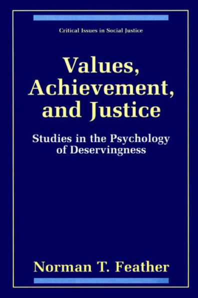 Values, Achievement, and Justice: Studies in the Psychology of Deservingness