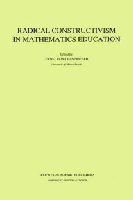 Title: Radical Constructivism in Mathematics Education, Author: E. Glasersfeld