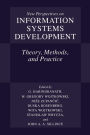 New Perspectives on Information Systems Development: Theory, Methods, and Practice / Edition 1
