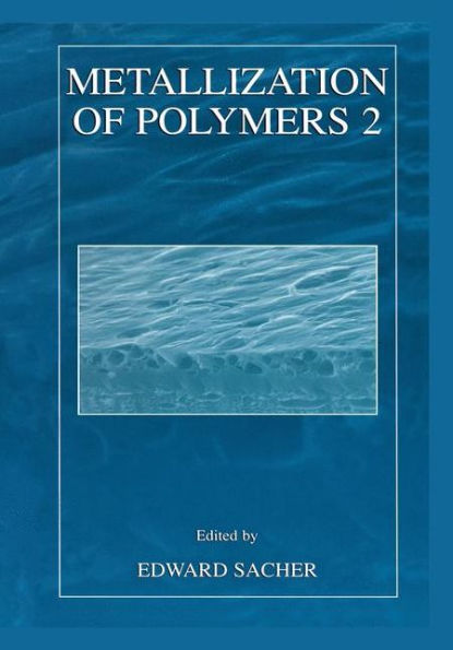 Metallization of Polymers 2 / Edition 1