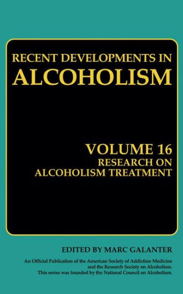 Research on Alcoholism Treatment: Methodology Psychosocial Treatment Selected Treatment Topics Research Priorities / Edition 1