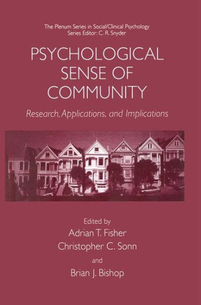 Psychological Sense of Community: Research, Applications, and Implications / Edition 1