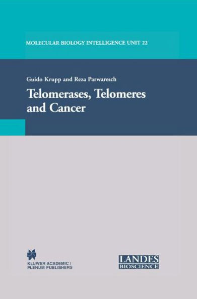 Telomerases, Telomeres and Cancer / Edition 1
