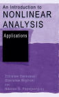 An Introduction to Nonlinear Analysis: Applications / Edition 1