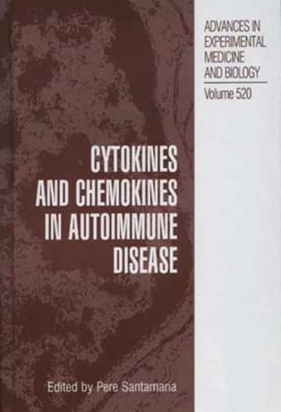 Cytokines and Chemokines in Autoimmune Disease / Edition 1