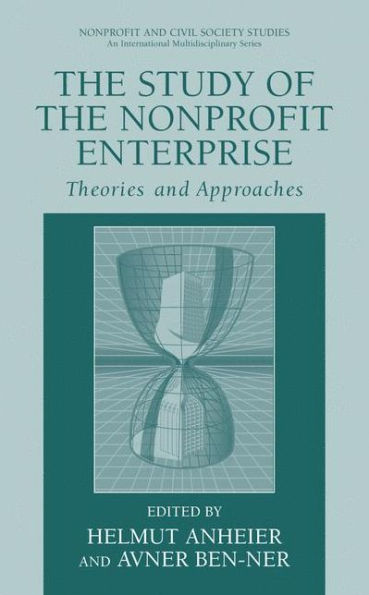 The Study of Nonprofit Enterprise: Theories and Approaches