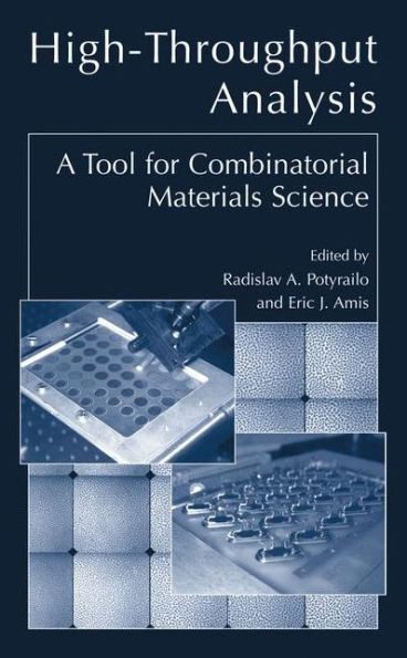 High-Throughput Analysis: A Tool for Combinatorial Materials Science / Edition 1