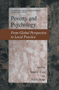 Title: Poverty and Psychology: From Global Perspective to Local Practice / Edition 1, Author: Stuart C. Carr