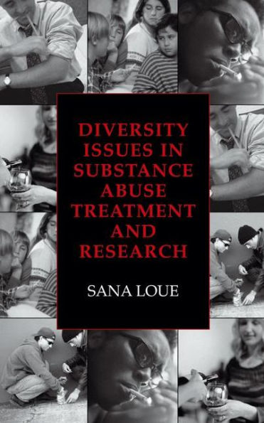 Diversity Issues in Substance Abuse Treatment and Research / Edition 1