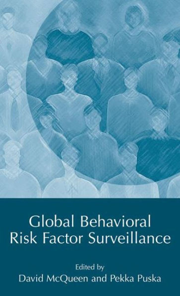 Global Behavioral Risk Factor Surveillance / Edition 1