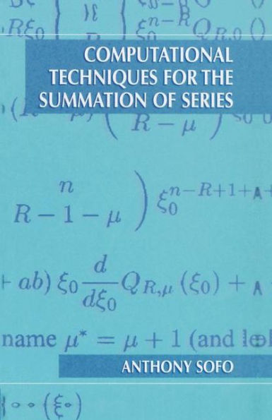 Computational Techniques for the Summation of Series / Edition 1