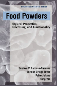 Title: Food Powders: Physical Properties, Processing, and Functionality / Edition 1, Author: Enrique Ortega-Rivas