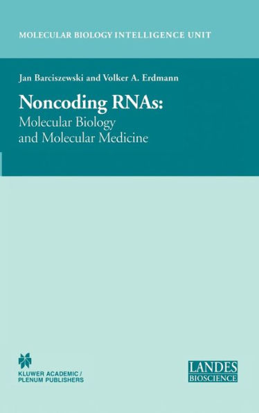 Non-Coding RNAs: Molecular Biology and Molecular Medicine / Edition 1