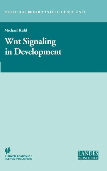 Wnt Signaling in Development / Edition 1