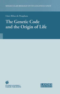 Title: The Genetic Code and the Origin of Life, Author: Lluis Ribas de Pouplana