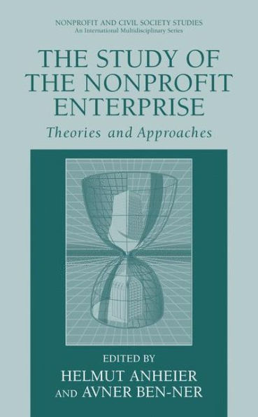 The Study of Nonprofit Enterprise: Theories and Approaches / Edition 1